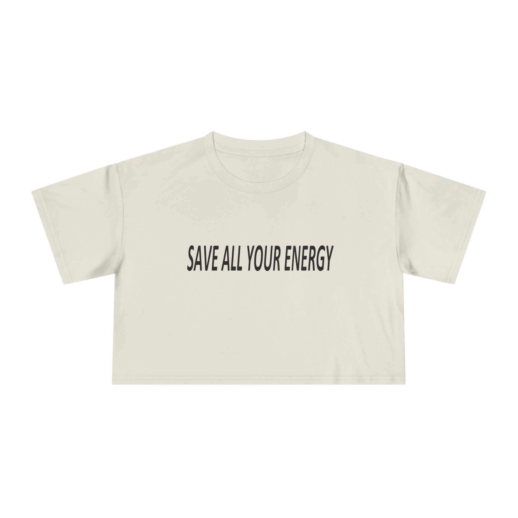 Save All Your Energy unisex Crop Tee