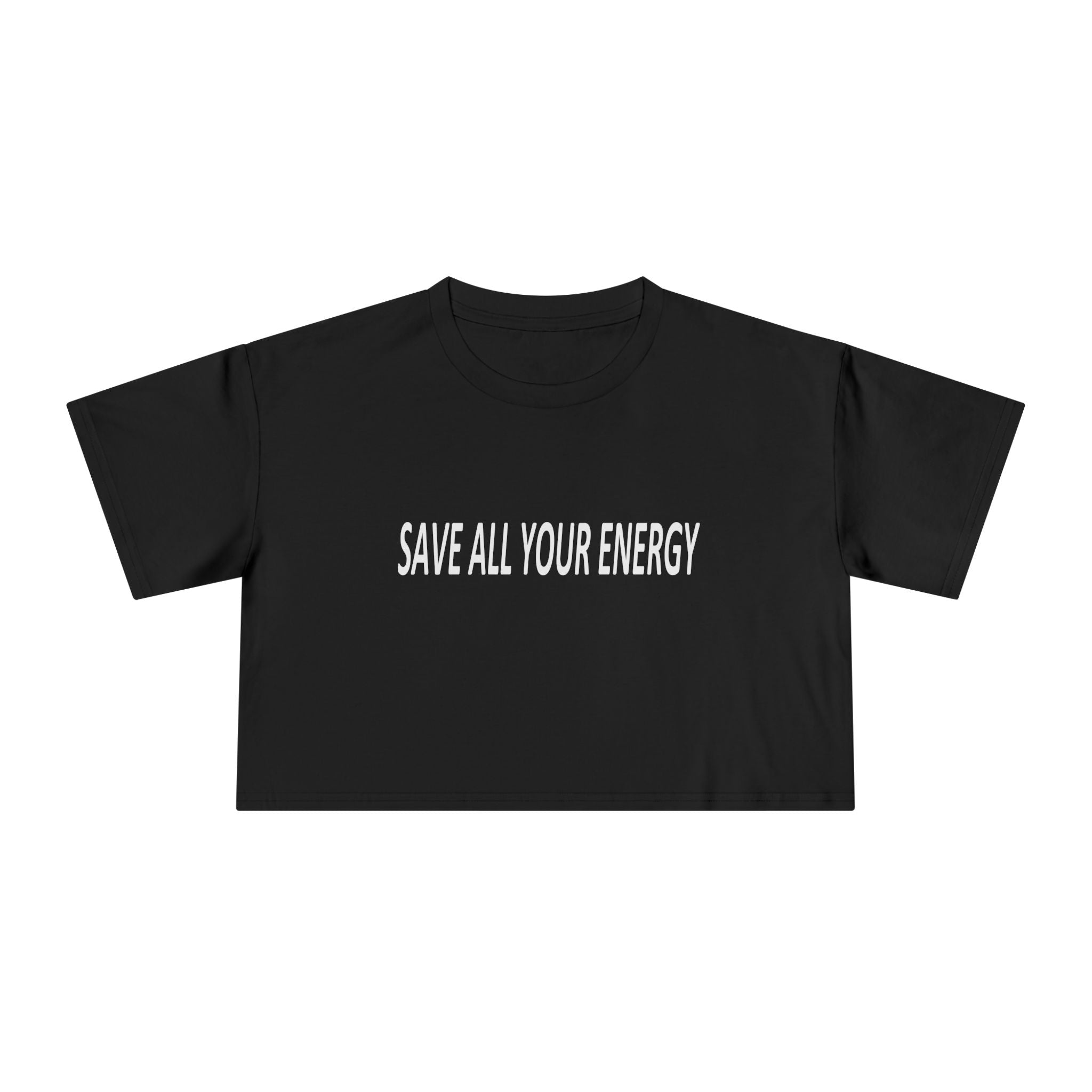Save All Your Energy unisex Crop Tee