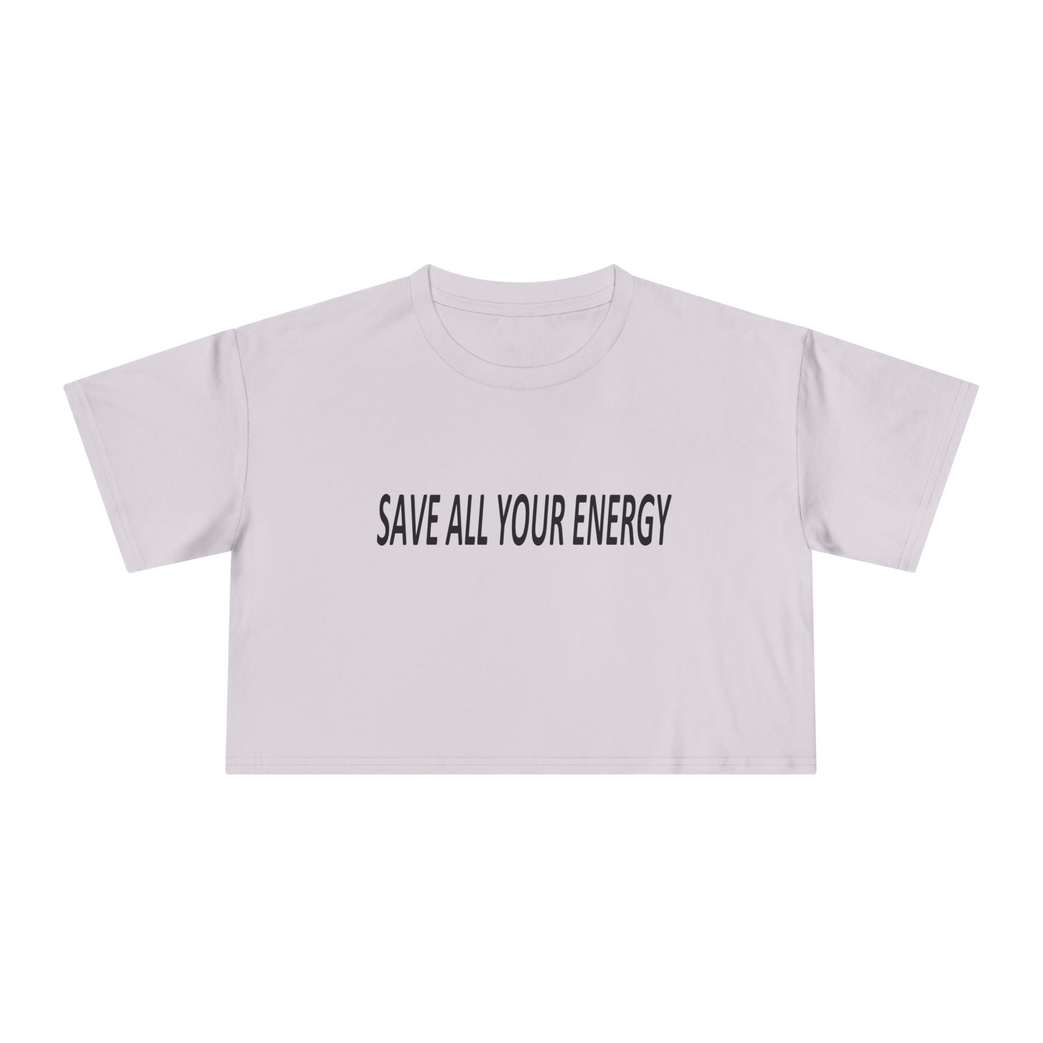 Save All Your Energy unisex Crop Tee