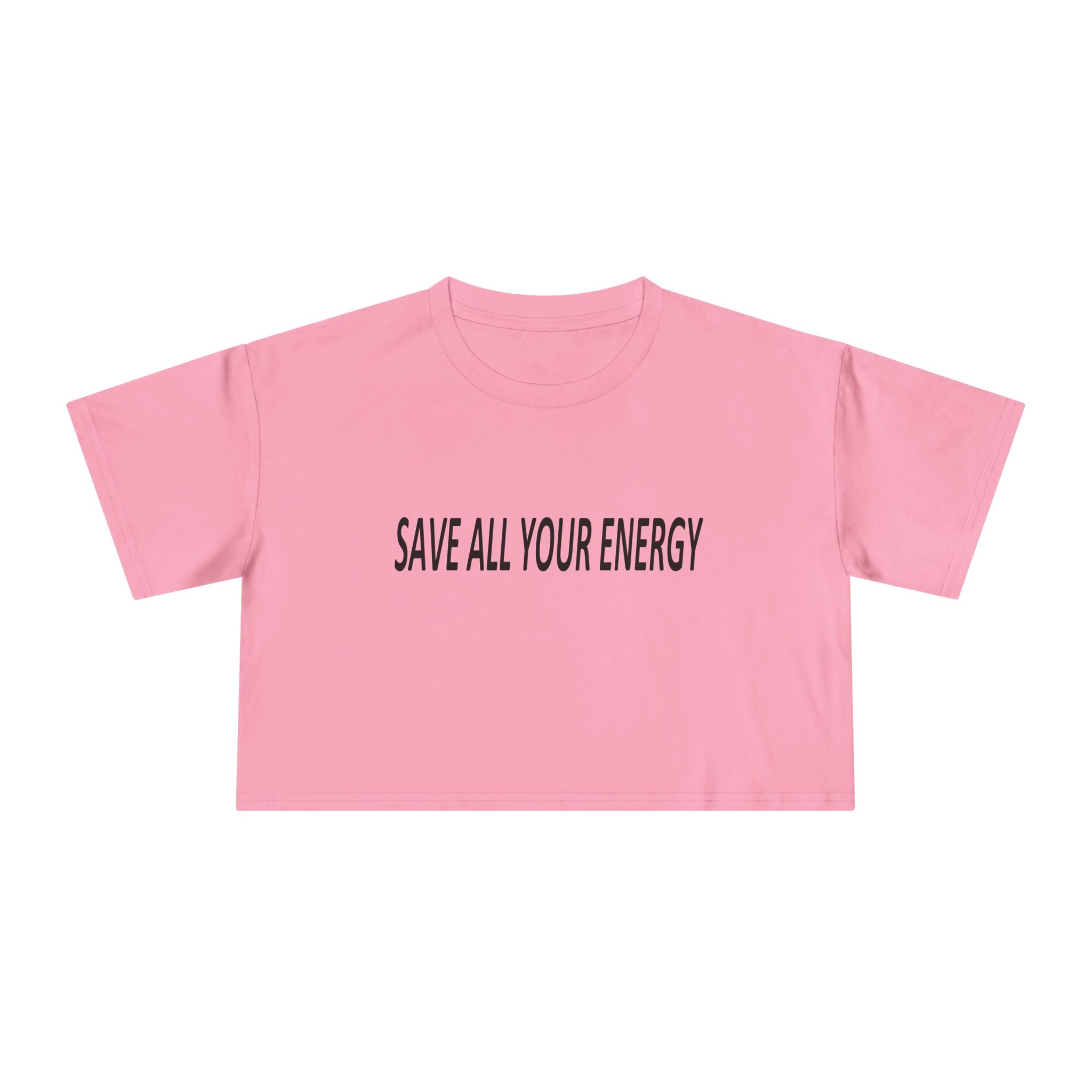 Save All Your Energy unisex Crop Tee
